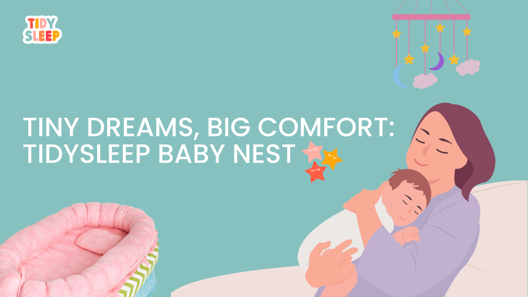 Nestled in Comfort: Tidy Sleep's Baby Nest - Tidy Sleep