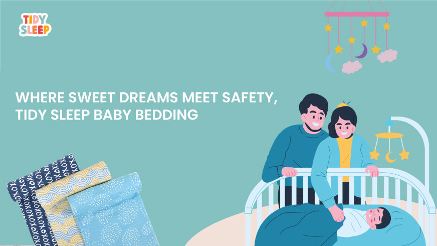Baby Bedding Must Haves - Tidy Sleep
